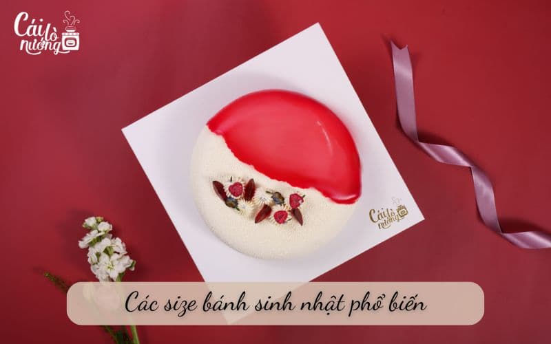 Các size bánh sinh nhật: Những kích thước bánh phổ biến hiện nay